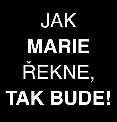Obrázek produktu Pánské tričko Jak Marie Řekne tak Bude