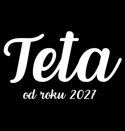 Obrázek produktu Dámské tričko Teta od Roku 2027