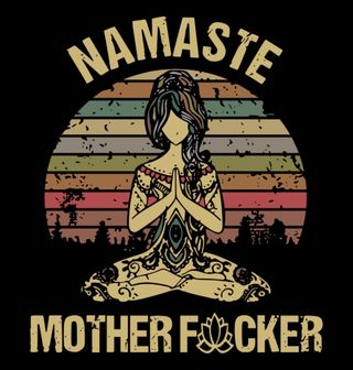 Obrázek 2 produktu Pánské tričko Namaste Motherf*cker (Velikost: S)