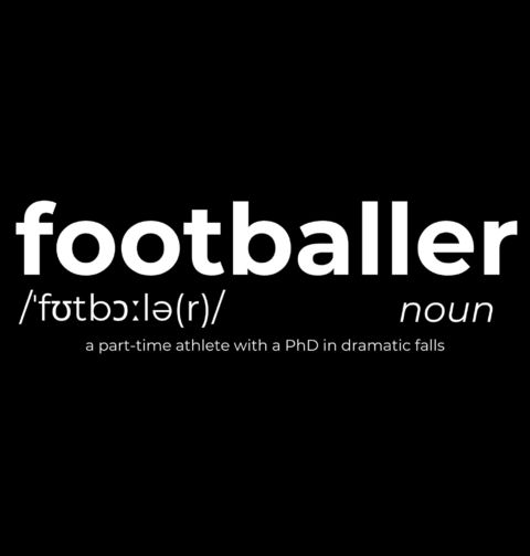 Obrázek produktu Pánské tričko Definice Fotbalista: PhD v dramatických pádech FootBaller