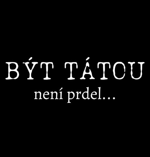 Obrázek produktu Pánská mikina Být tátou není prdel