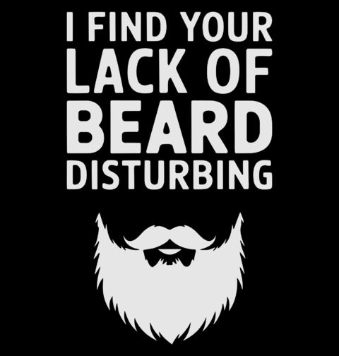 Obrázek produktu Pánské tričko I Find Your Lack of Beard Disturbing