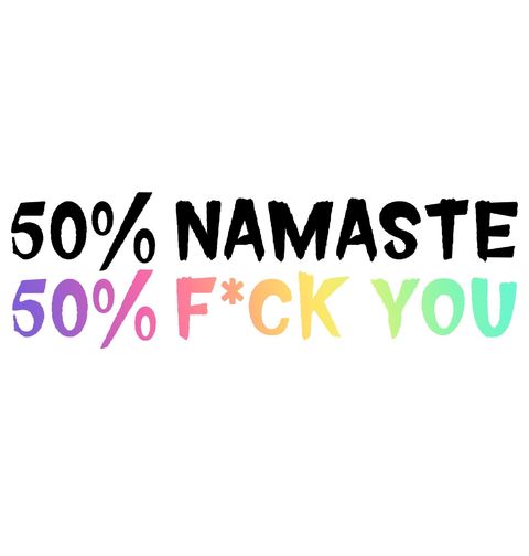 Obrázek produktu Dámské tričko 50% Namaste 50% F*ck You
