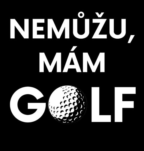 Obrázek produktu Pánské tričko Nemůžu, mám golf