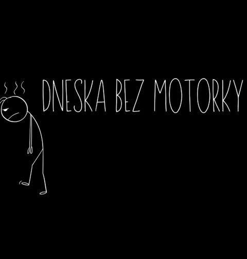 Obrázek produktu Pánské tričko Dneska bez motorky Stickman