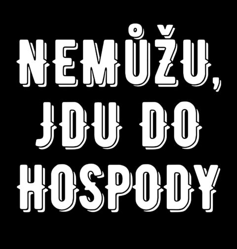 Obrázek produktu Pánské tričko Nemůžu, jdu do hospody