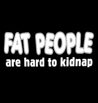 Obrázek 2 produktu Pánské tričko Fat people are hard to kidnap