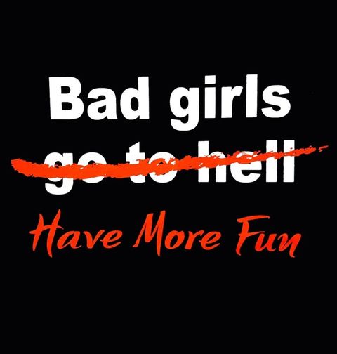 Obrázek produktu Bavlněná taška Bad Girls "go to hell" have more fun Drsný holky to umí Rozjet 