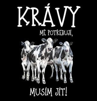 Obrázek 2 produktu Pánské tričko Krávy mě potřebují, musím jít! (Velikost: S)