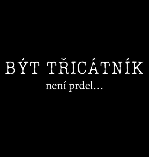 Obrázek produktu Pánská mikina Být třicátník není prdel