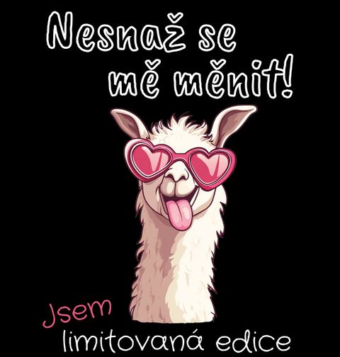 Obrázek produktu Pánské tričko Lama Nesnaž se mě měnit! Jsem limitovaná edice