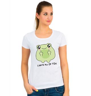 Obrázek 1 produktu Dámské tričko Žába Všechny vás nenávidím Frog I Hate All of You