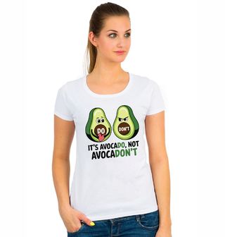 Obrázek 1 produktu Dámské tričko Avokádo It's avocaDo, not avocaDon't