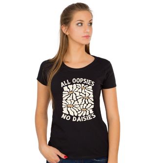 Obrázek 1 produktu Dámské tričko All Oopsies No Daisies