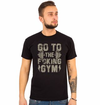 Obrázek 1 produktu Pánské tričko Běž Posilovat Go to the Fucking Gym