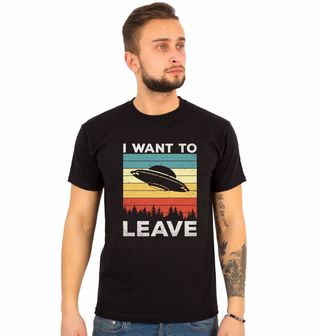 Obrázek 1 produktu Pánské tričko Chci Zmizet I Want To Leave Retro UFO