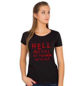 Obrázek 1 produktu Dámské tričko V pekle bylo plno, tak mě poslali zpátky (Velikost: L)