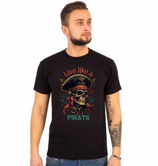 Obrázek 1 produktu Pánské tričko Žij jako pirát Live like a pirate