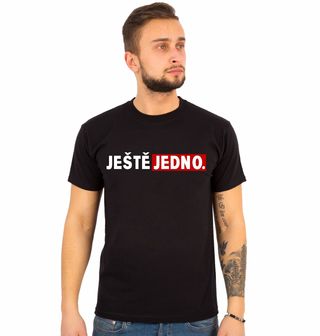 Obrázek 1 produktu Pánské tričko JEŠTĚ JEDNO.