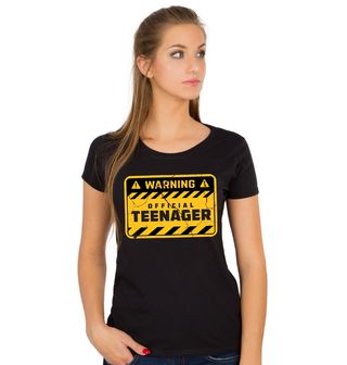 Obrázek 1 produktu Dámské tričko Pozor, teenager! Warning: Official Teenager