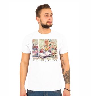 Obrázek 1 produktu Pánské tričko Neexistuje nic jako příliš mnoho knih