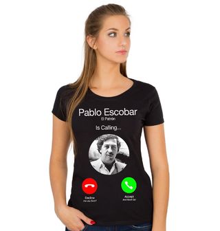 Obrázek 1 produktu Dámské tričko Pablo Escobar volá Phone Call