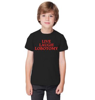 Obrázek 1 produktu Dětské tričko Live Laugh Lobotomy