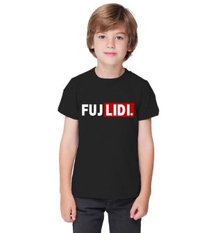 Obrázek 1 produktu Dětské tričko FUJ LIDI.
