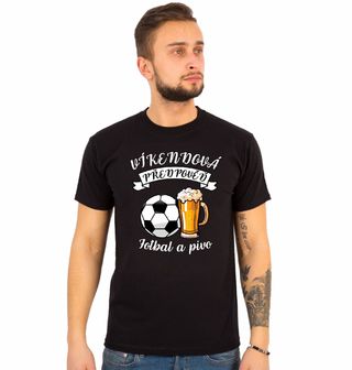 Obrázek 1 produktu Pánské tričko Víkendová předpověď: Fotbal a Pivo