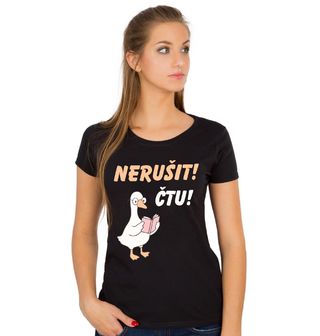 Obrázek 1 produktu Dámské tričko Husa Čtenářka Nerušit, čtu!