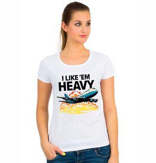 Obrázek 1 produktu Dámské tričko Mám rád těžká letadla I like 'em heavy