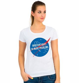 Obrázek 1 produktu Dámské tričko NASA Houstone mám spoustu problémů