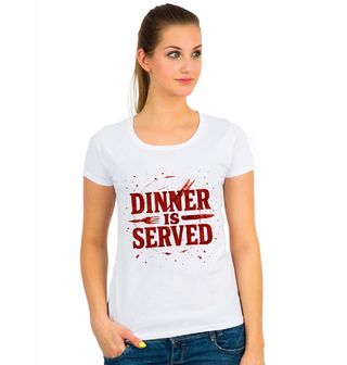 Obrázek 1 produktu Dámské tričko Hororová Večeře Dinner Is Served