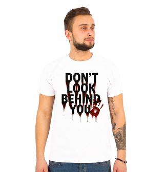 Obrázek 1 produktu Pánské tričko Neohlížej Se Don’t Look Behind You