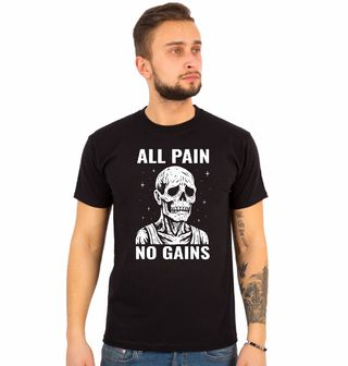 Obrázek 1 produktu Pánské tričko Vyhublý Kostlivec All pain, no gains