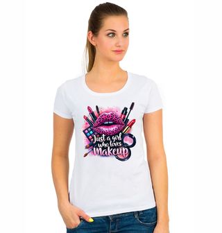 Obrázek 1 produktu Dámské tričko Prostě holka, která miluje make-up