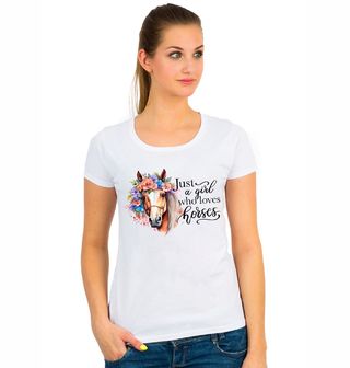 Obrázek 1 produktu Dámské tričko Prostě holka, která miluje koně Just a girl who loves horses