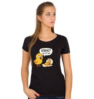 Obrázek 1 produktu Dámské tričko Vyděšené Kuře Kámo? Jsi to ty