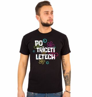 Obrázek 1 produktu Pánské tričko Po třiceti letech Bublinkový přechod