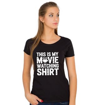 Obrázek 1 produktu Dámské tričko Toto je moje tričko na sledování filmů