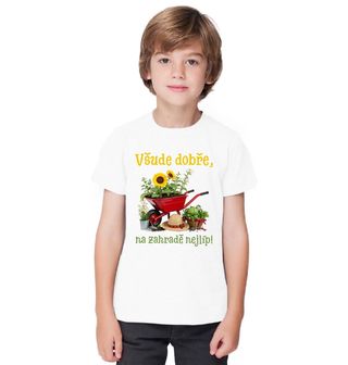 Obrázek 1 produktu Dětské tričko Všude dobře, na zahradě nejlíp!