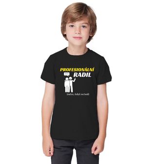 Obrázek 1 produktu Dětské tričko Profesionální radil Radim, ikdyž nechceš