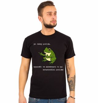 Obrázek 1 produktu Pánské tričko Žabí Vypravěč: ve skutečnosti to byl katastrofální problém!