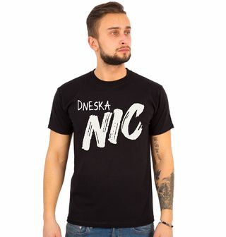 Obrázek 1 produktu Pánské tričko Dneska NIC