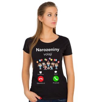 Obrázek 1 produktu Dámské tričko Narozeniny volají Phone Call