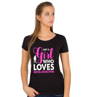 Obrázek 1 produktu Dámské tričko Jen holka, která miluje hledání kovů