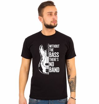 Obrázek 1 produktu Pánské tričko Bez basy není kapela Without the bass there’s no band