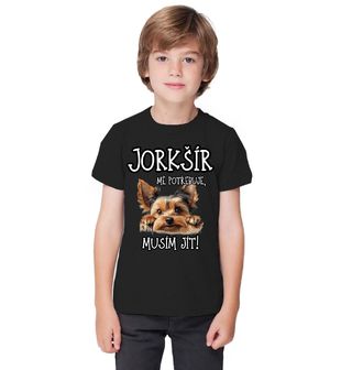 Obrázek 1 produktu Dětské tričko Jorkšír mě potřebuje, musím jít!