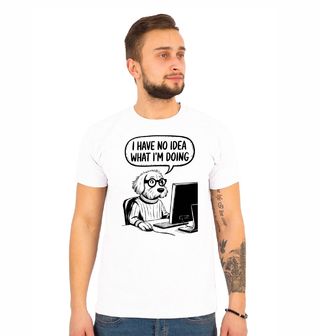 Obrázek 1 produktu Pánské tričko Kancelářský Pes u Počítače Nemám vůbec tušení, co dělám