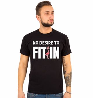 Obrázek 1 produktu Pánské tričko Není třeba Zapadnout No Desire to Fit in